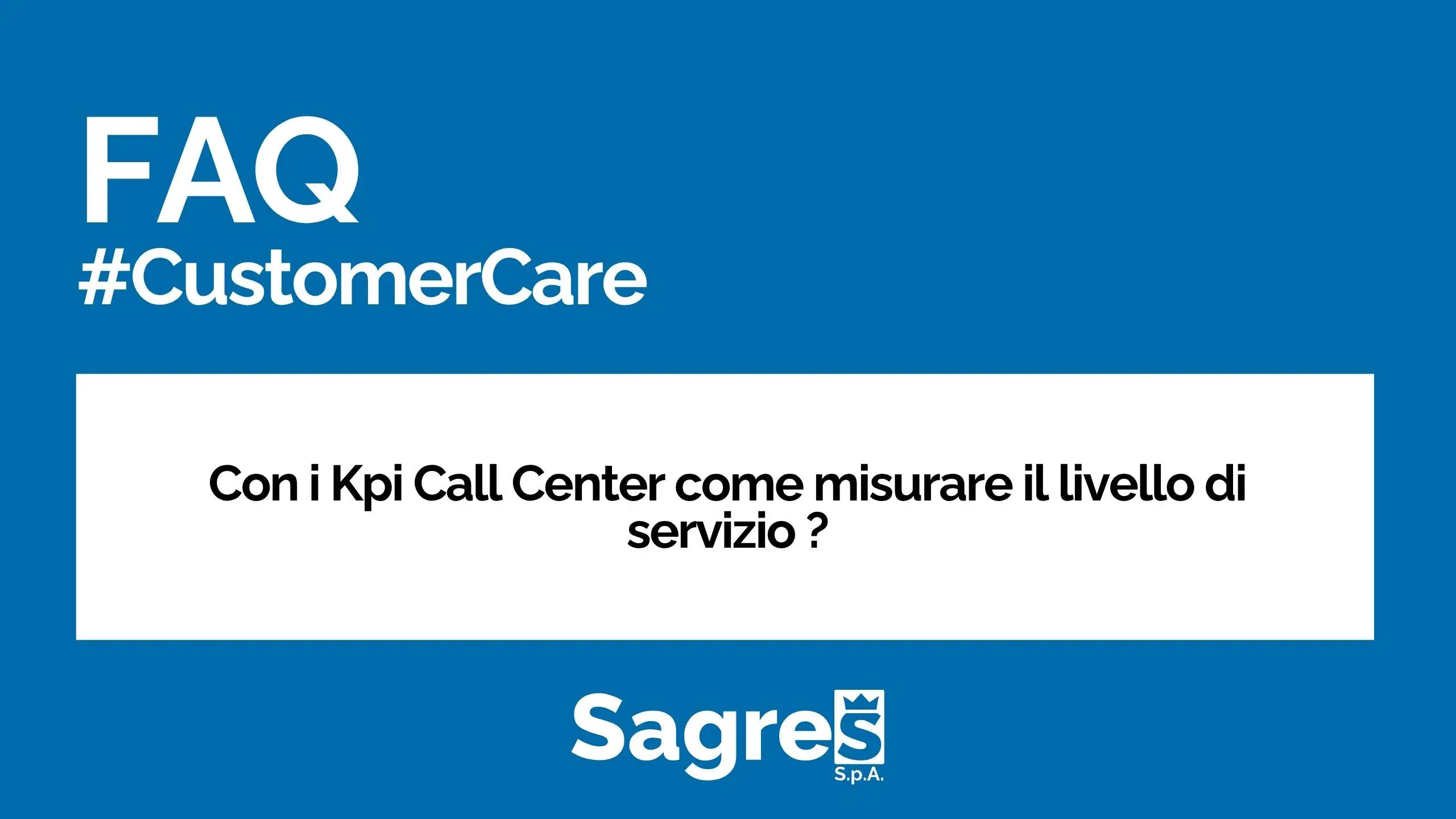 CC CON I KPI CALL CENTER COME MISURARE IL LIVELLO DI SERVIZIO
