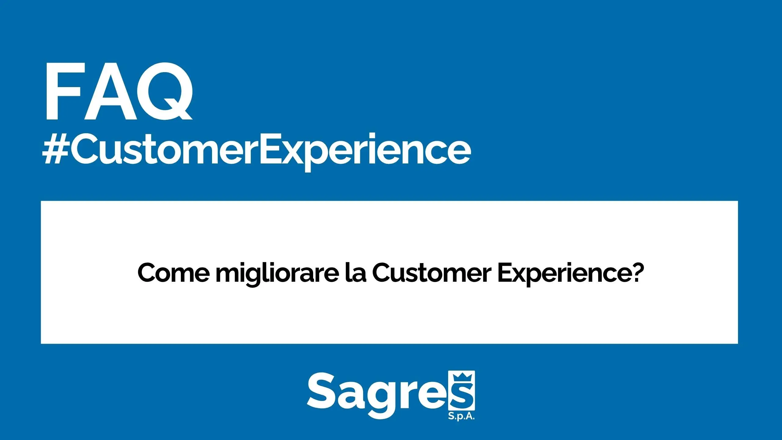 CX COME MIGLIORARE LA CUSTOMER EXPERIENCE