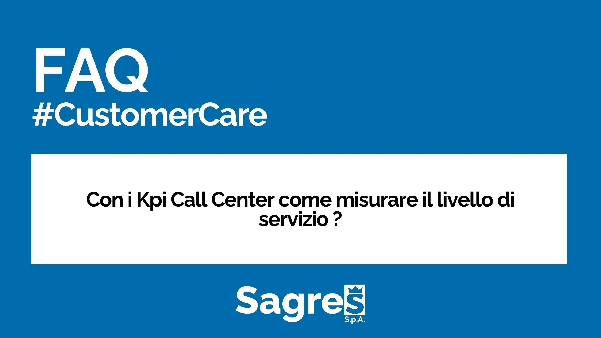 CC CON I KPI CALL CENTER COME MISURARE IL LIVELLO DI SERVIZIO