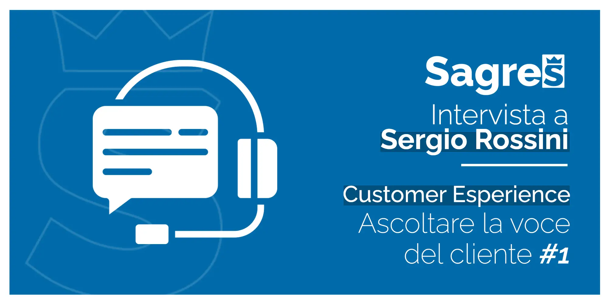 Ascoltare la voce del cliente #1